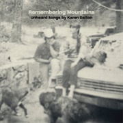 Remembering Mountains: Unheard Songs by Karen Dalton (Various Artists)