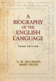 A Biography of the English Language (CM Millward, Mary Hayes)