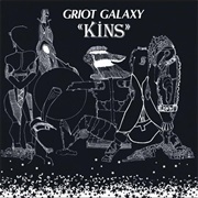 Griot Galaxy – Kins