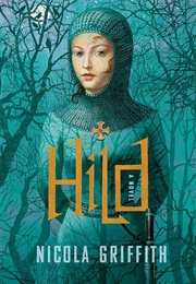 Hild: A Novel (Griffith, Nicola)