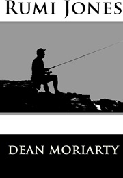 Rumi Jones (Dean Moriarty)