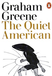 The Quiet American (Graham Greene)