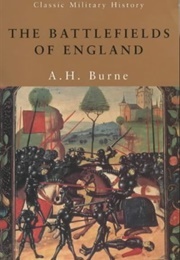 The Battlefields of England (Burne, A.H.)
