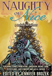 Naughty or Nice (Jennifer Brozek)