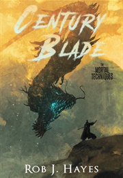 Century Blade (Rob J. Hayes)