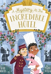 The Incredible Hotel (Kate Davies)