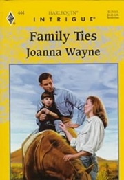 Family Ties (Joanna Wayne)