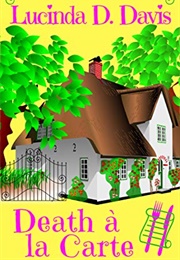 Death Ala Carte (Lucinda D Davis)
