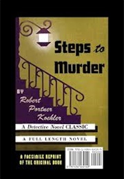 Steps to Murder (Robert Portner Koehler)