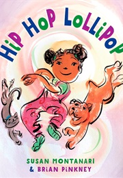 Hip-Hop Lollipop (Susan McElroy Montanari)