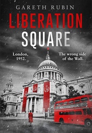 Liberation Square (Gareth Rubin)