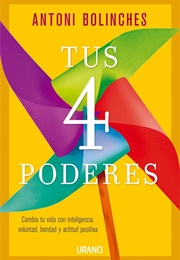 Tus 4 Poderes (Antoni Bolinches)