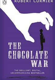The Chocolate War (Robert Cormier)
