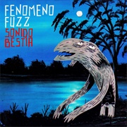 Fenomeno Fuzz - Sonido Bestia (2007)