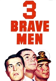 3 Brave Men (1956)