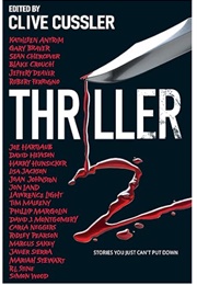 Thriller 2: Stories You Just Can't Put Down (Edited by Clive Cussler)