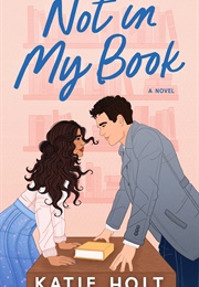 Not in My Book (Katie Holt)