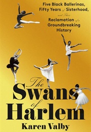 The Swans of Harlem (Karen Valby)