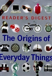The Origins of Everyday Things (Ruth Binney)