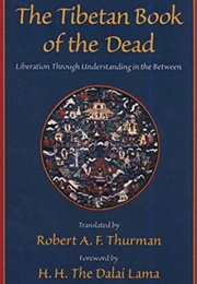 The Tibetan Book of the Dead (Trans. Robert A. F. Thurman)