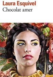 Chocolat Amer (Laura Esquivel)