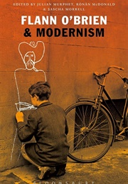 Flann O'Brien & Modernism (Edited by Julian Murphet & Others)