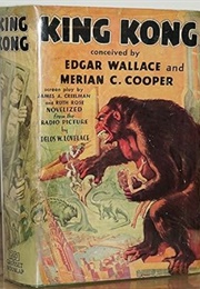 King Kong: Novelization of Lovelace Movie (Conceived by Wallace & Cooper)