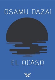 El Ocaso (Osamu Dazai)
