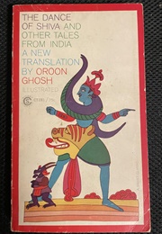 The Dance of Shiva and Other Tales From India (Oroon Ghosh)