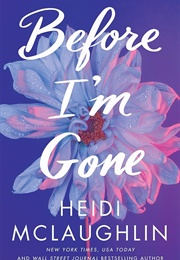 Before I'm Gone (Heidi McLaughlin)