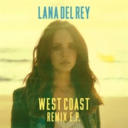 West Coast - ZHU Remix - Lana Del Rey