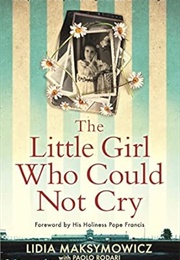 The Little Girl Who Could Not Cry (Lidia Maksymowicz, Paolo Luigi Rodari)