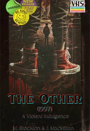 The Other (1997) : A Violent Indulgence (Joshua MacMillan)