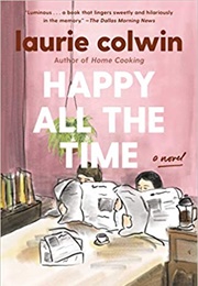 Happy All the Time (Laurie Colwin)
