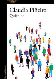 Quién No (Claudia Piñeiro)