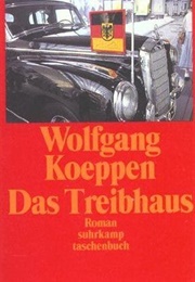Das Treibhaus (Wolfgang Koeppen)