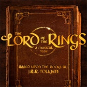 The Lord of the Rings: A Musical Tale