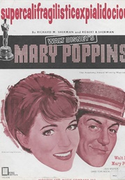 Supercalifragilisticexpialidocious - Mary Poppins (1964)