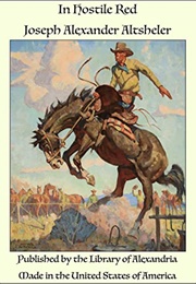 In Hostile Red (Altsheler, Joseph A.)