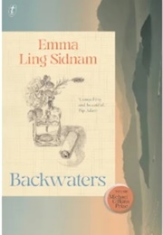 Backwaters (Emma Ling Sidnam)