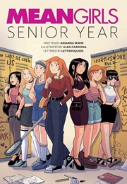 Mean Girls: Senior Year (Arianna Irwin)