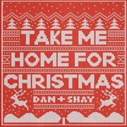 Take Me Home for Christmas - Dan + Shay