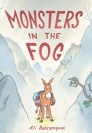 Monsters in the Fog (Ali Bahrampour)