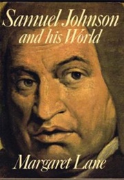 Samuel Johnson and His World (Margaret Lane)