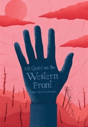 All Quiet on the Western Front (Erich Maria Remarque)