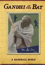 Gandhi at the Bat (2006)