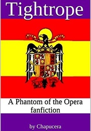 Tightrope: A Phantom of the Opera Novel (Chapucera)