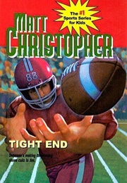Tight End (Matt Christopher)