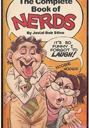 The Complete Book of Nerds (Jovial Bob Stine)