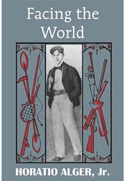Facing the World (Horatio Alger Jr.)